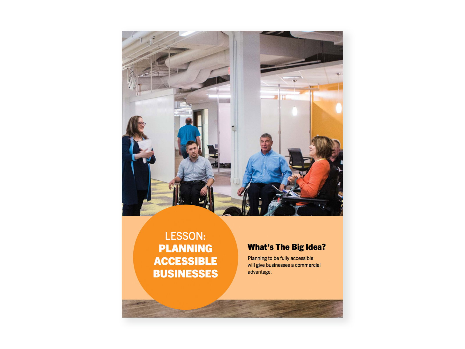 Rick Hansen, another man in a wheelchair, a woman in a power wheelchair, and a woman that is standing, gathered in a open-space accessible work space. Cover for "Planning Accessible Businesses" lesson.