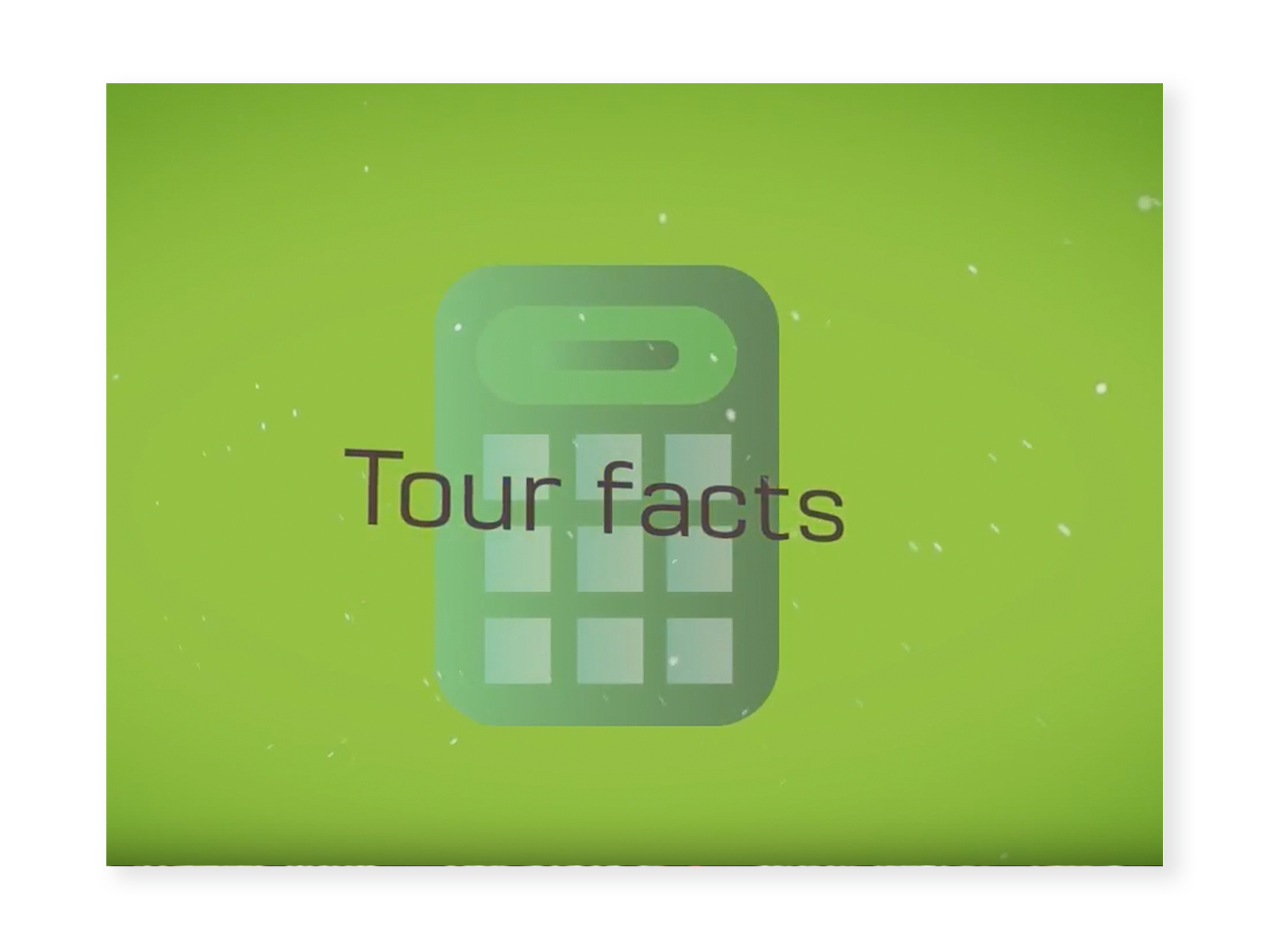 Screenshot from "Tour Facts" video - green background with a calculator graphic. The words "Tour facts" are overlayed.