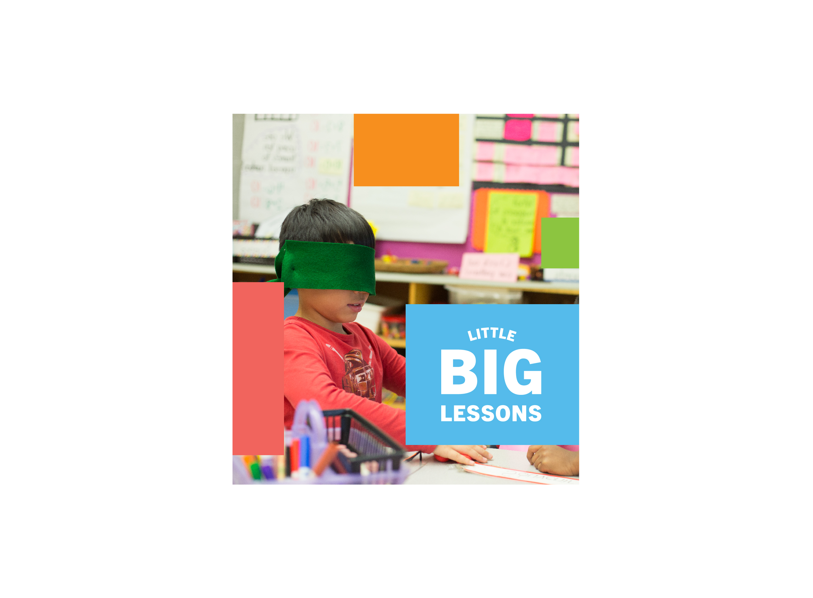 A young boy in an elementary classroom trying to write while blindfolded. Little Big Lessons logo text.