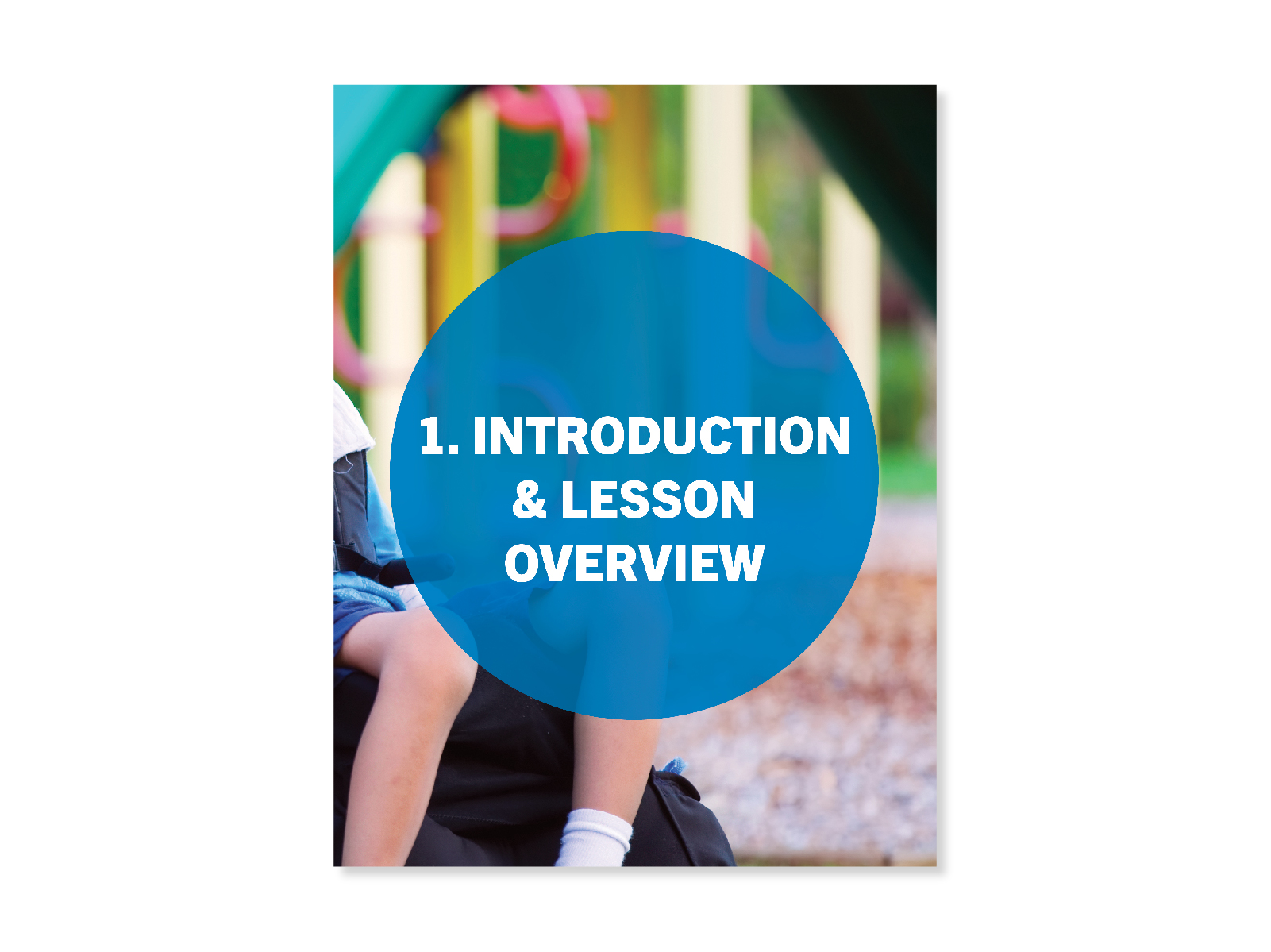 Blurred background fo an accessible play area with a child's legs and wheelchair bottom visible in the bottom left corner. Cover for "Difference Maker (K-8) Introduction & Lesson Overview".