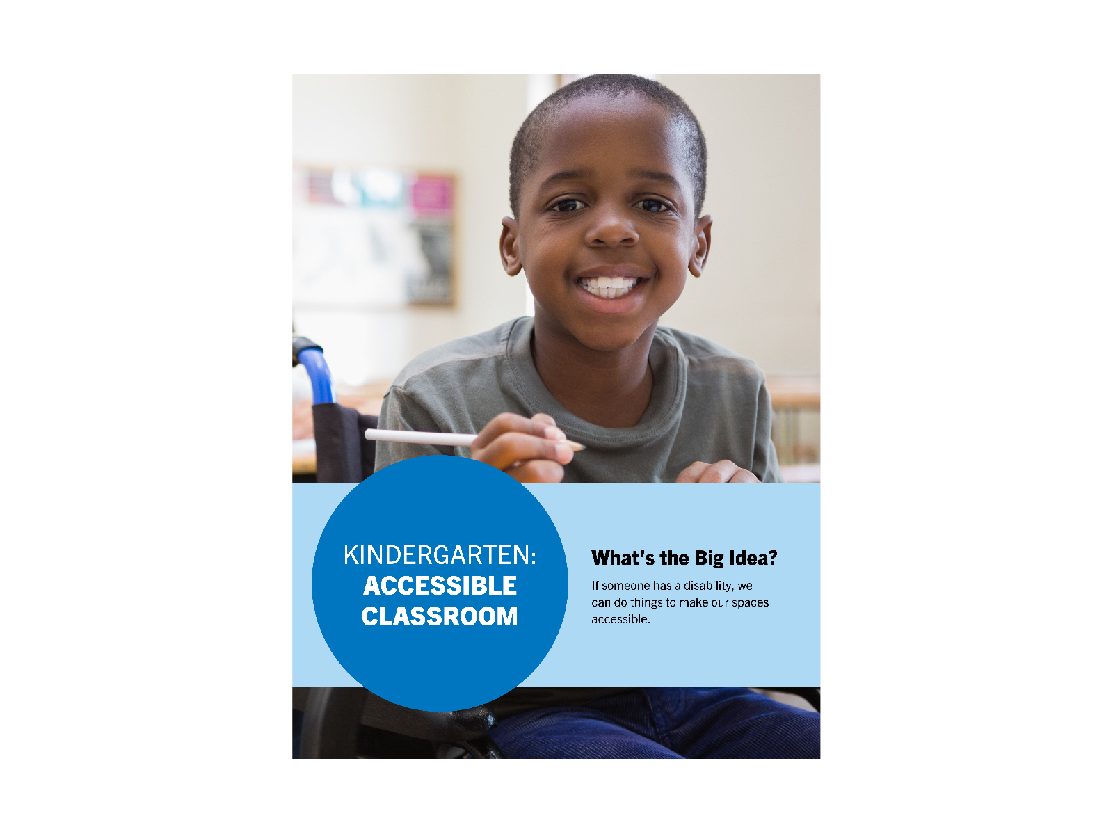 Elementary-aged boy using a wheelchair smiling while holding a pencil in a classroom. Cover of "Accessible Classroom" lesson.