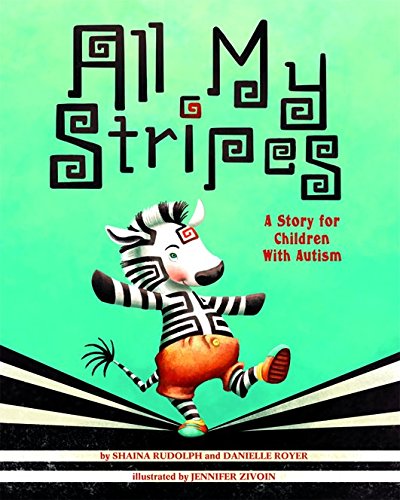Green background with a baby cartoon Zebra standing on two feet wearing orange shorts. Above him, the title reads all my stripes in black. Below it reads a story for children with autism in orange.