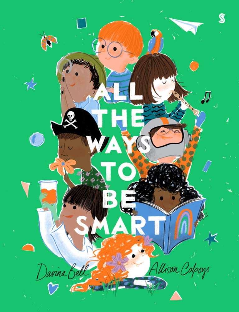 Green background with cartoon children of different ethnicities doing different activities in the centre. They are placed around the words all the way to be smart which is written in white.