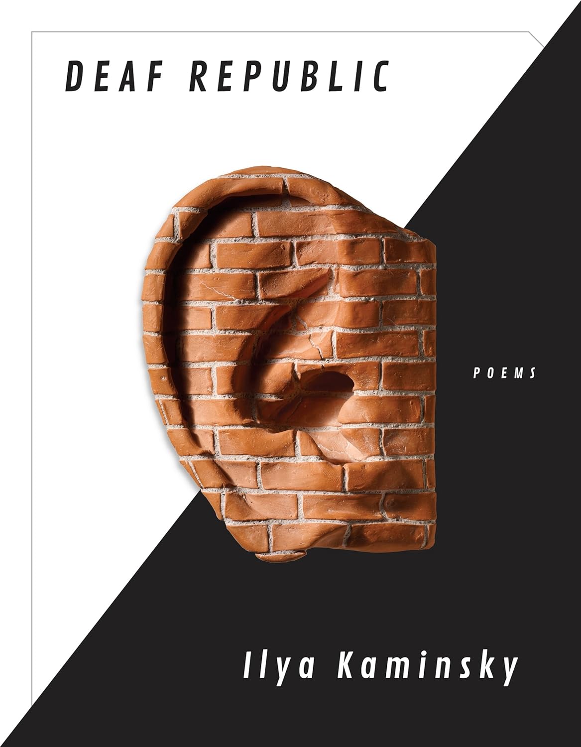 The cover of Deaf Republic. There is an ear made out of red bricks against a white and black background