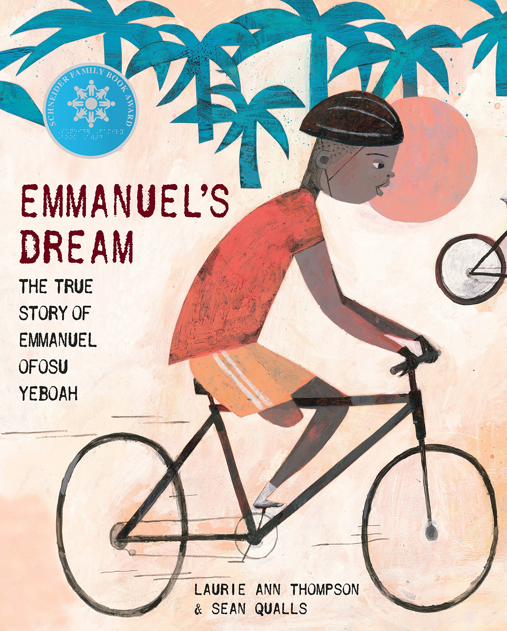 A cartoon boy wearing a red t-shirt riding a bike. One of his legs has a limb difference. The title reads Emmanuel's dream the true story of Emmanuel Ofosu Yeboah.
