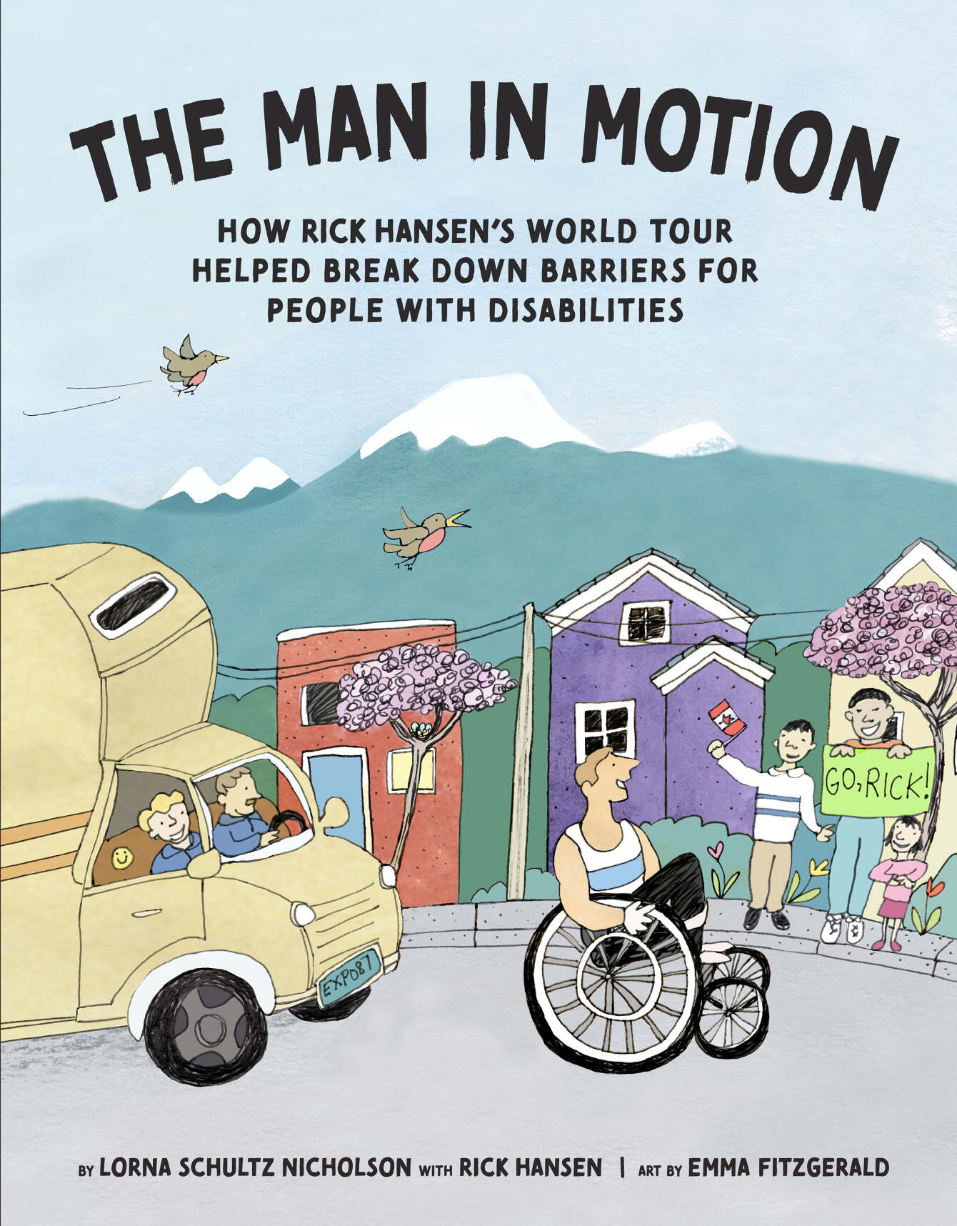 Illustrated book cover titled “The Man in Motion: How Rick Hansen’s World Tour Helped Break Down Barriers for People with Disabilities,” showing a wheelchair user traveling through a neighborhood while people wave and hold a “Go Rick!” sign.