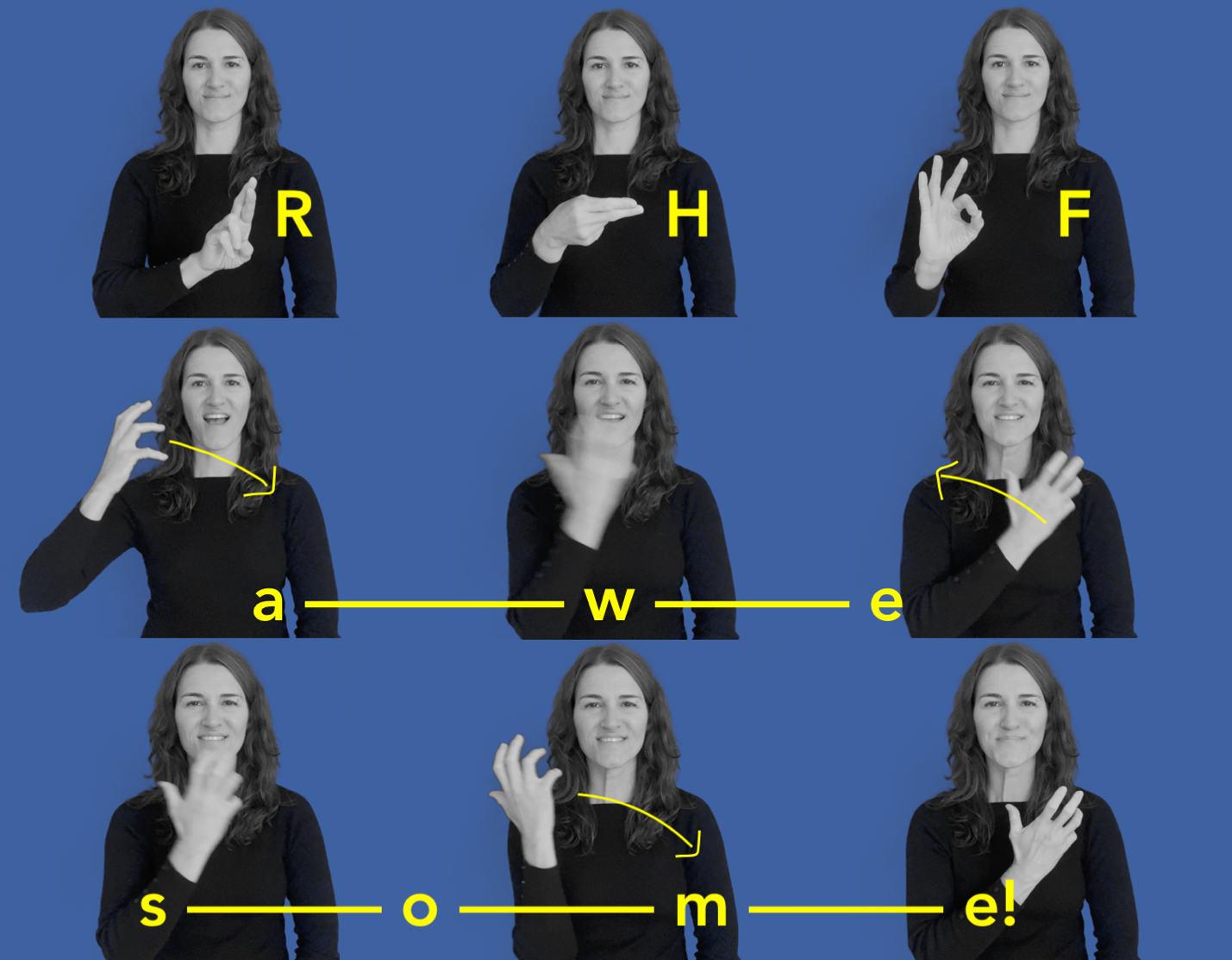 RHF is Awesome  Close up of a sign language interpreter with long hair demonstrates with her two hands and body language how to sign the words "RHF is Awesome" in four steps.