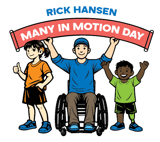 Illustrated graphic with three children, including one using a wheelchair, raising their arms together under the text “Rick Hansen Many in Motion Day,” with “Inclusion in Action” written below.