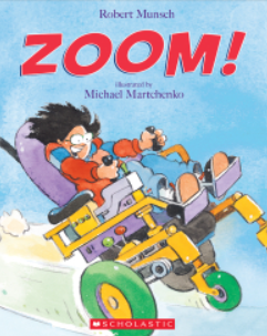 Zoom! By Robert Munsch, illustrated by Michael Martchenko. An illustration of a person moving quickly using an electric wheelchair.