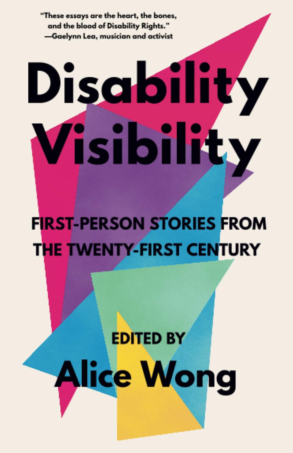 Book cover with abstract art, brightly colored trangles and the title: Disability Visibility: First-Person Stories from the Twenty-First Century: Unabridged Selections