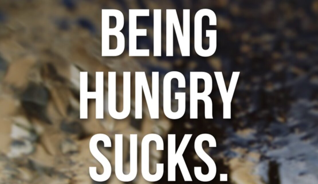 Text Graphic Says: being Hungry Sucks