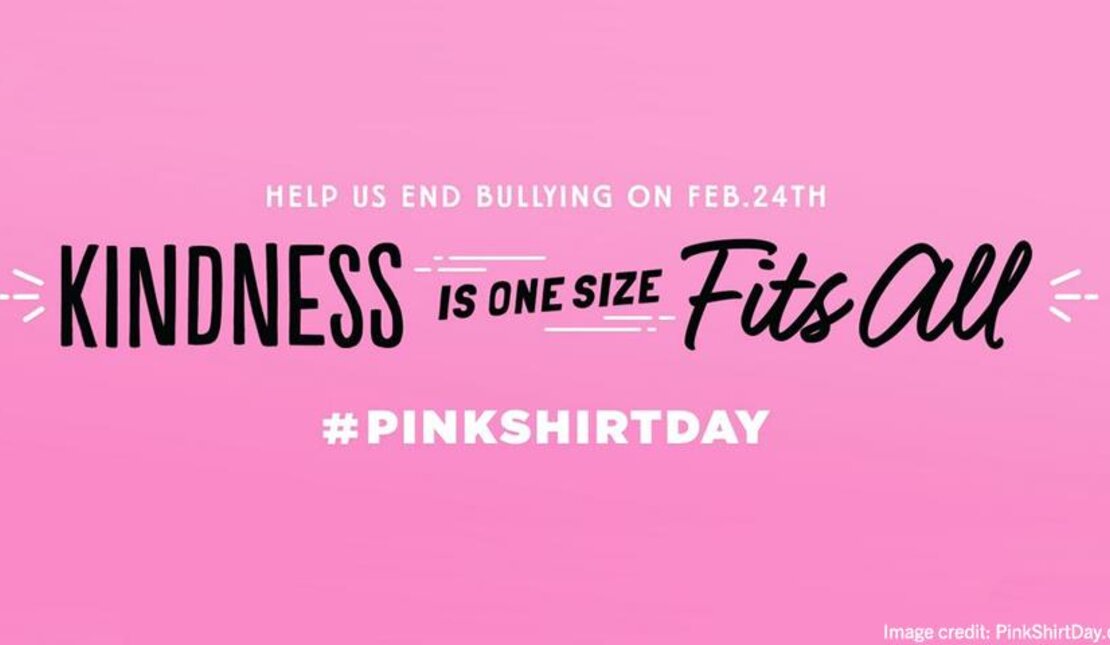 Text Graphic Says: Kindness is one size fits all #PinkShirtDay