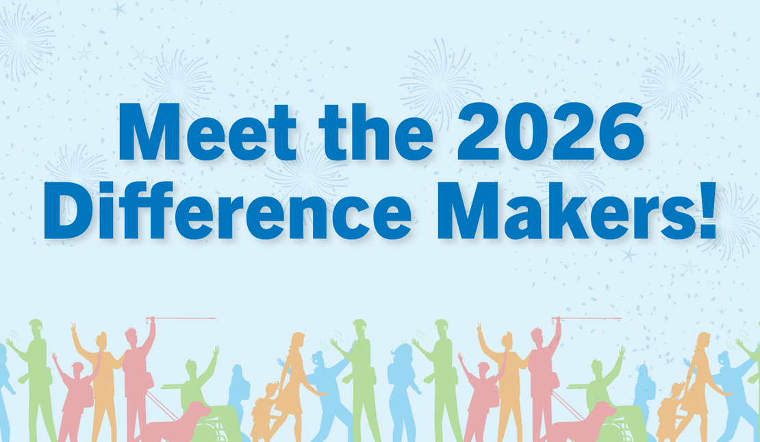 Light blue graphic with confetti and silhouettes of diverse people, including a person using a wheelchair and a guide dog, with large text reading “Meet the 2026 Difference Makers!”