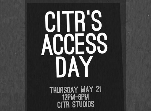 Text Graphic Says: CiTR celebrates Access Day