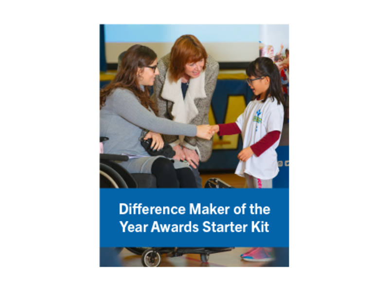 Elementary age girl shaking hands with young woman in a wheelchair. An educator is next to them. Text reads "Difference Maker of the Year Awards Starter Kit"