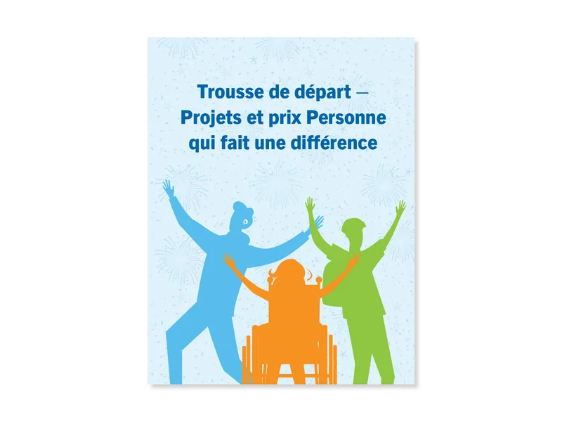 Trousse de départ – Projets et prix Personne qui fait une différence