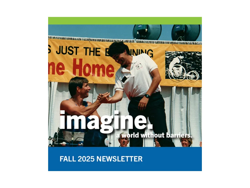 Rick Hansen Foundation Fall 2025 Newsletter